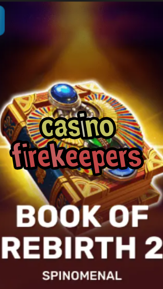 casino firekeepers-trdjkmsxjksdss.com